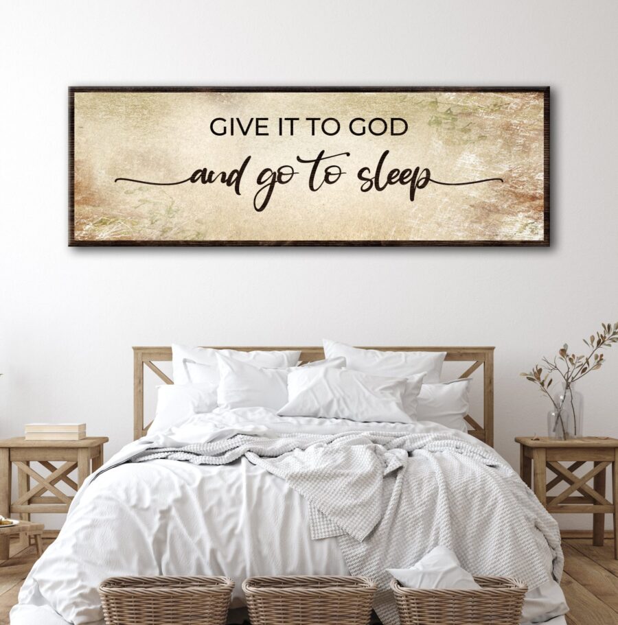 Give It To God And Go To Sleep Sign II