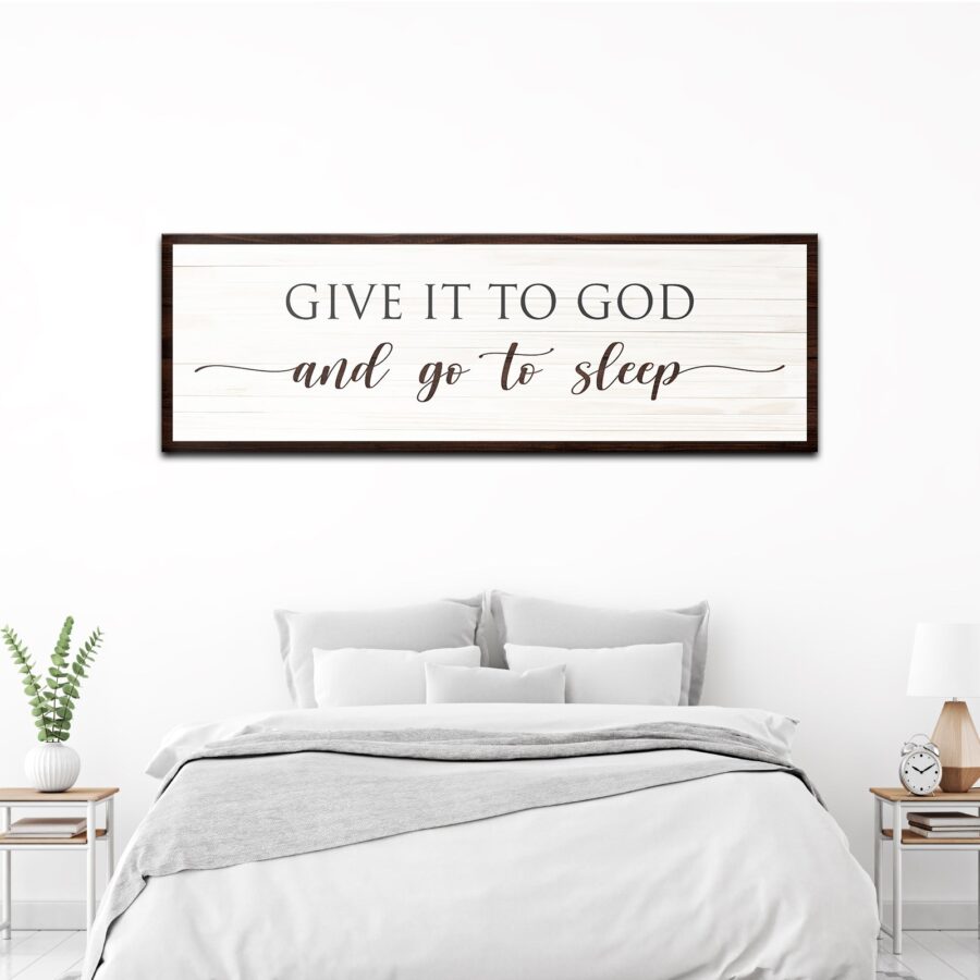 Give It To God And Go To Sleep Sign III