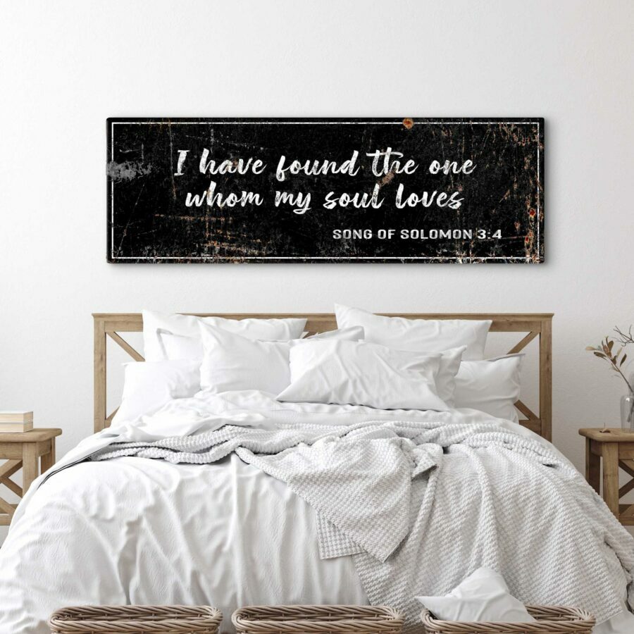 Song of Solomon 3:4 - I Have Found The One Rustic Sign